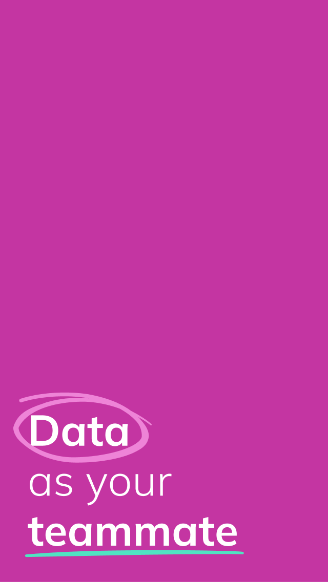 Data as Your Teammate